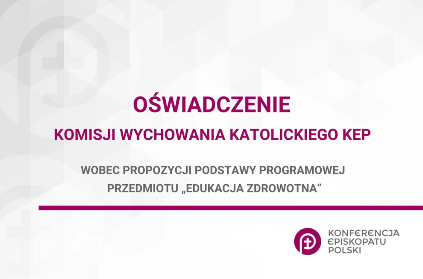 Oświadczenie Komisji Wychowania KEP wobec propozycji podstawy programowej przedmiotu „Edukacja zdrowotna”