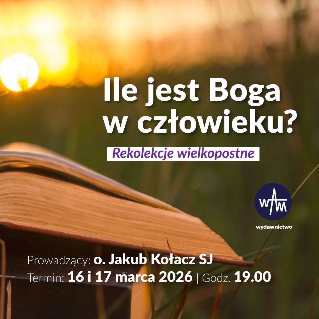 Rekolekcje wielkopostne on-line - propozycja WAM