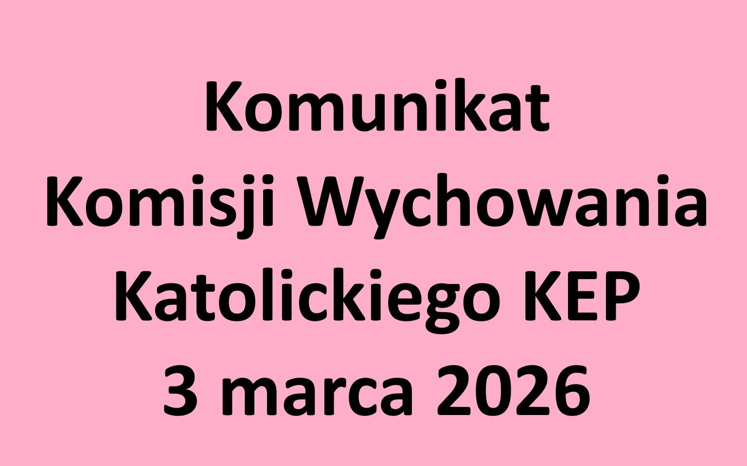 Komunikat po zebraniu Komisji Wychowania Katolickiego KEP - 3 marca 2026