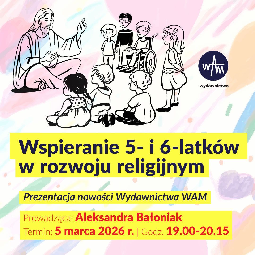 Warsztaty metodyczne WAM on-line: Wspieranie 5- i 6-latków w rozwoju religijnym - 5 marca 2026