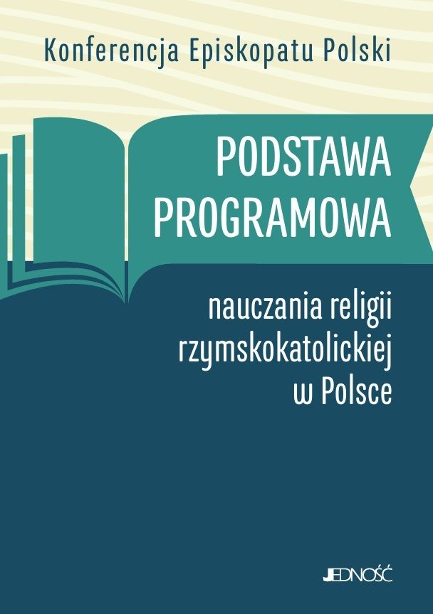 Nowa podstawa programowa nauczania religii rzymskokatolickiej w Polsce