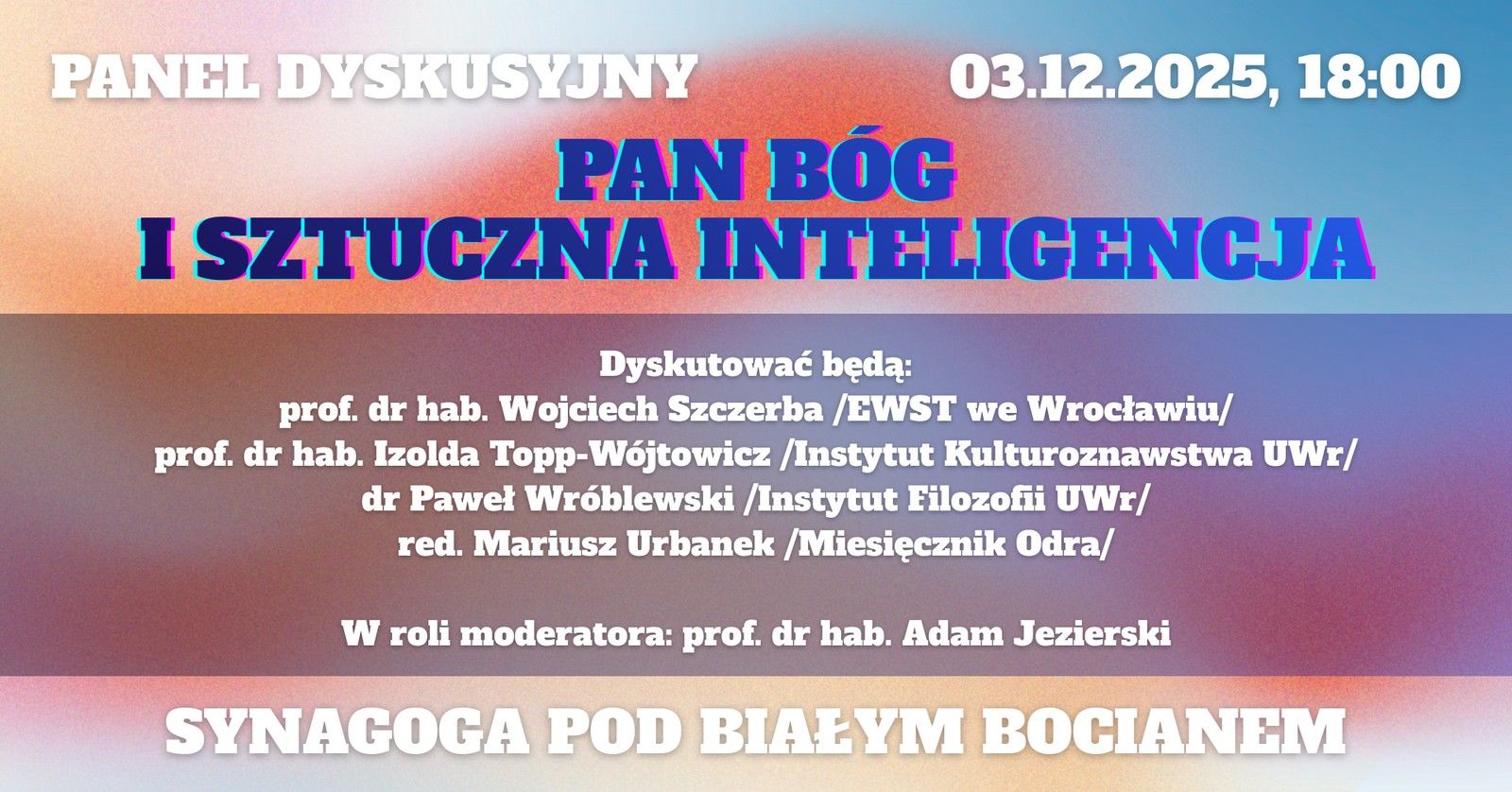 Pan Bóg i sztuczna inteligencja - panel dyskusyjny