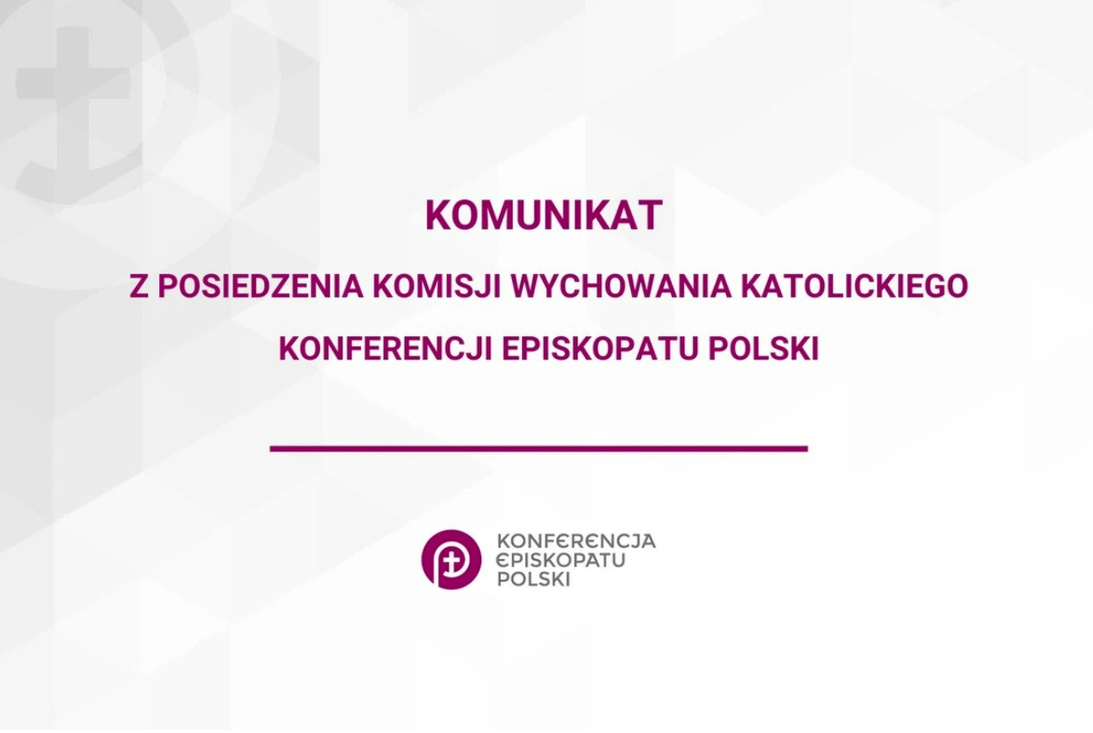 Komunikat po posiedzeniu Komisji Wychowania Katolickiego KEP