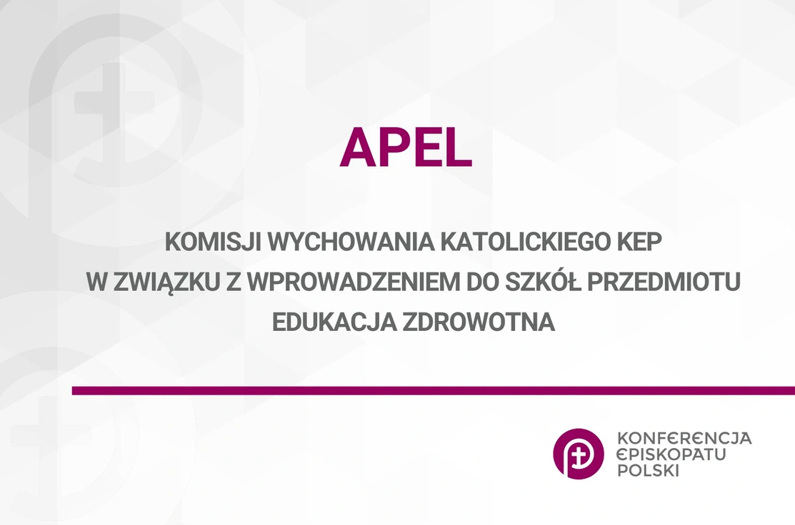 Apel Komisji Wychowania Katolickiego KEP w związku z wprowadzeniem do szkół przedmiotu edukacja zdrowotna