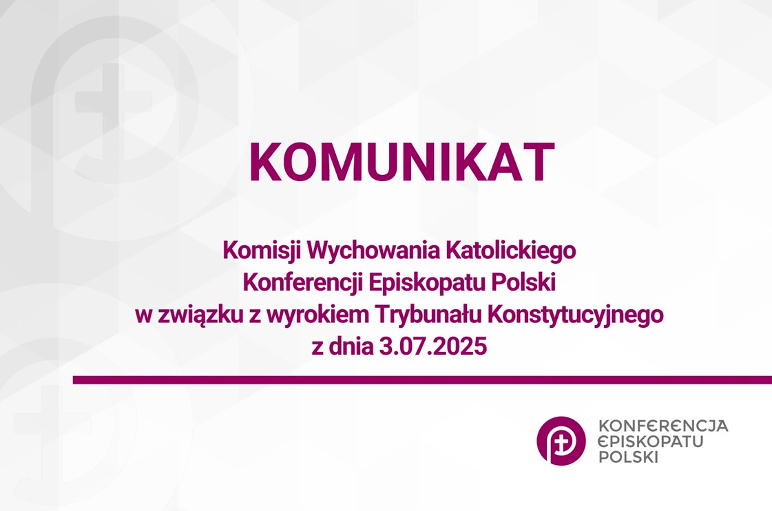 Komunikat Komisji Wychowania Katolickiego KEP w związku z wyrokiem Trybunału Konstytucyjnego z dnia 3.07.2025