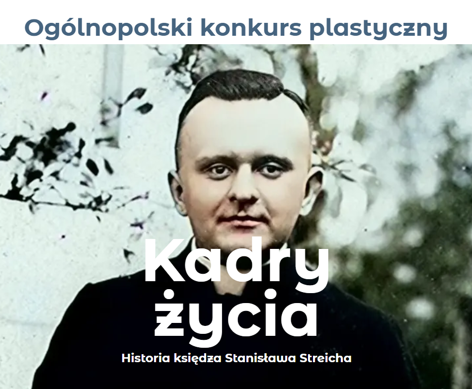 Konkurs "Kadry życia" - ks. Stanisław Streich