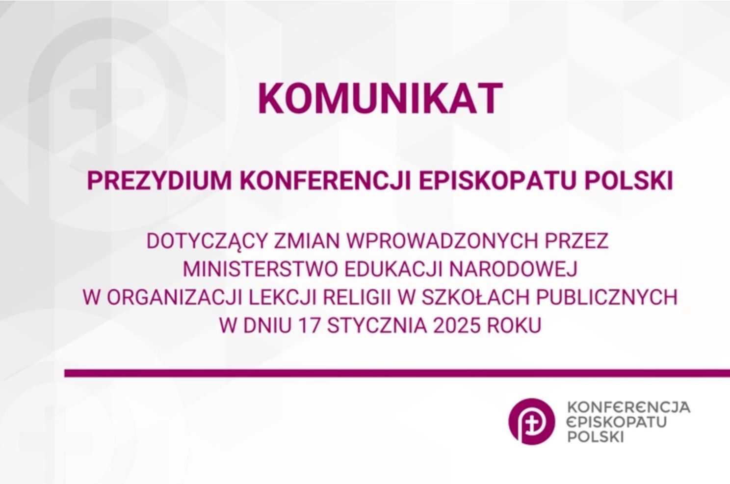 Komunikat Prezydium KEP - dotyczący zmian wprowadzonych przez MEN w organizacji lekcji religii w szkołach publicznych w dniu 17 stycznia 2025 roku