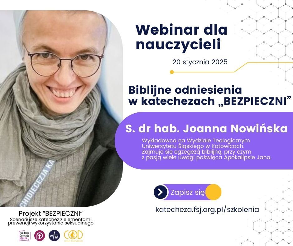 Webinar - Biblijne odniesienia w katechezach Bezpieczni - 20 stycznia  2025