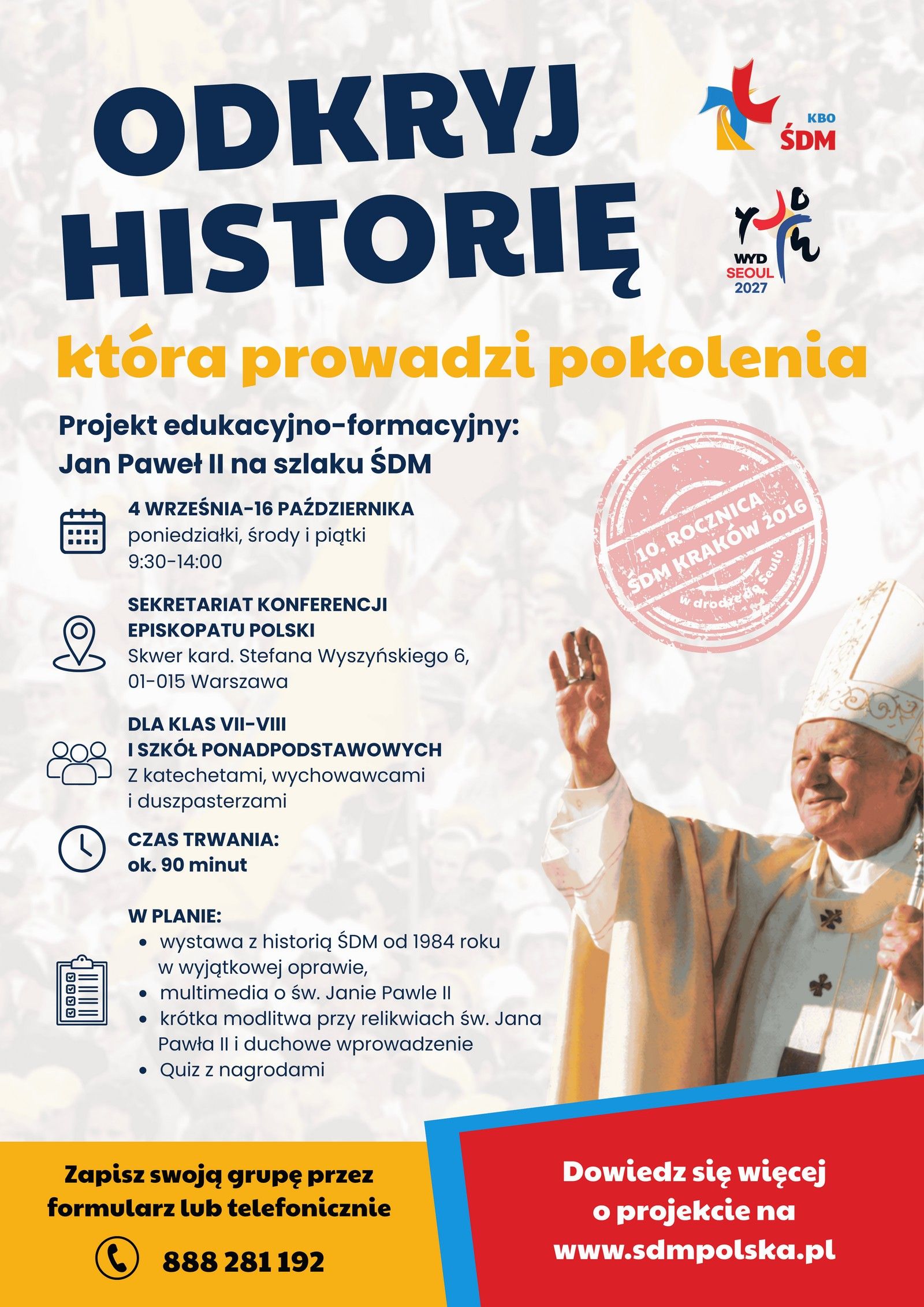 Projekt "Jan Paweł II na szlaku Światowych Dni Młodzieży"