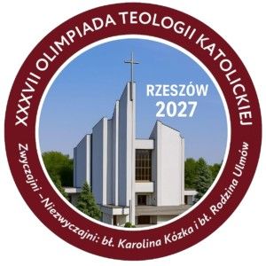 XXXVII Olimpiada Teologii Katolickiej - zgłoszenia